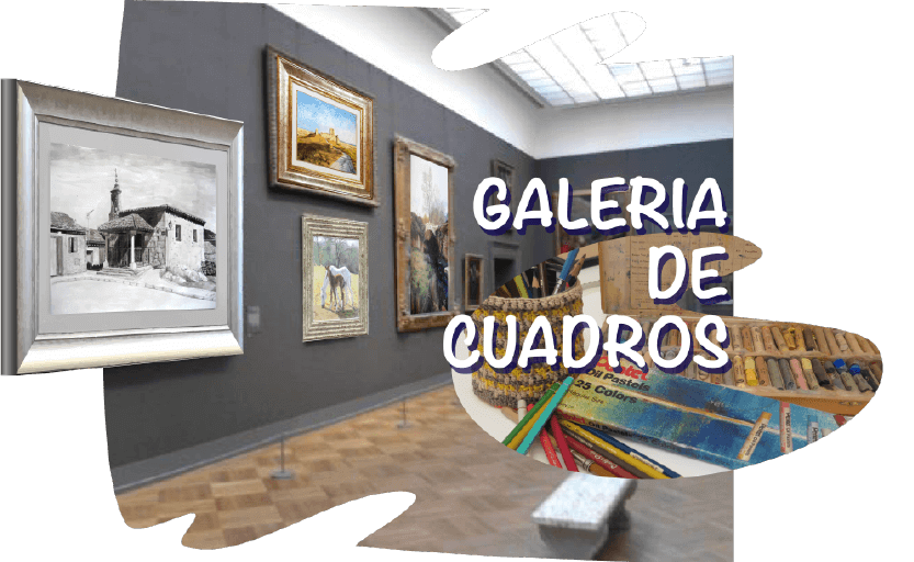 GALERIA DE CUADROS